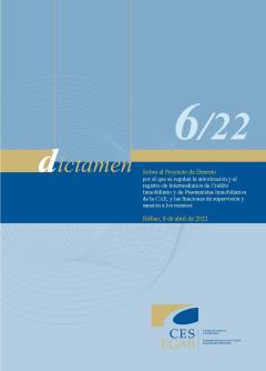 Dictamen 6/22 de 8 de abril sobre el Proyecto de Decreto por el que se regulan la autorización y el registro de Intermediarios de Crédito Inmobiliario y de Prestamistas Inmobiliarios, de la CAE 